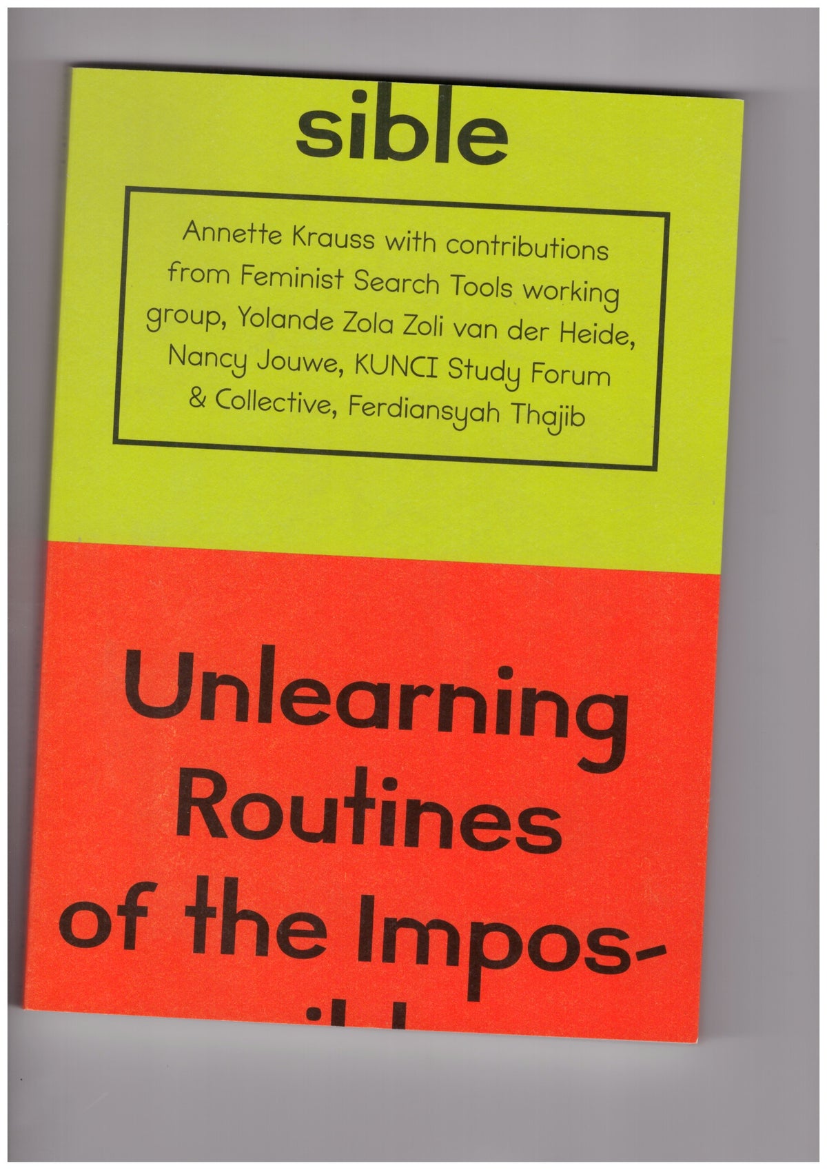 Unlearning Routines of the Impossible