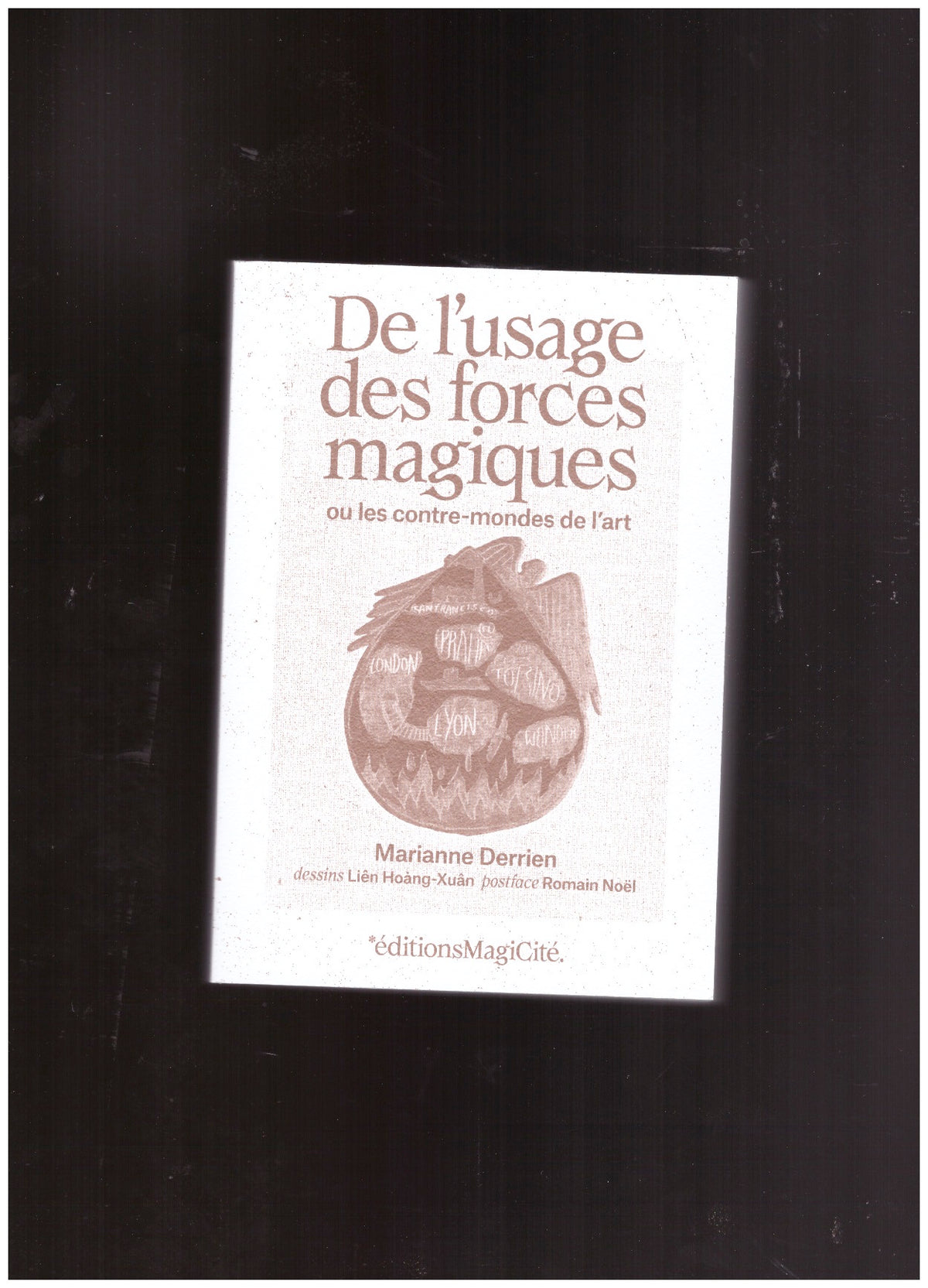 De l’usage des forces magiques – ou les contre-mondes de l’art
