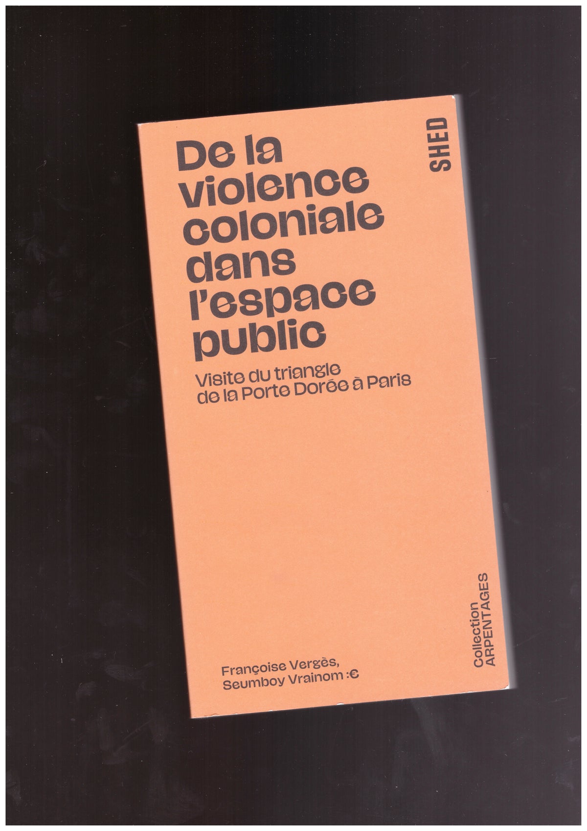 De la violence coloniale dans l’espace public