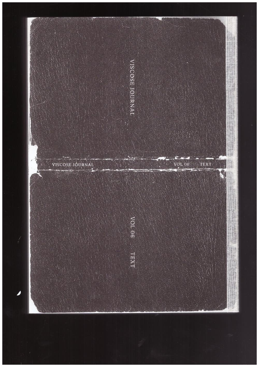 Viscose 06: Text