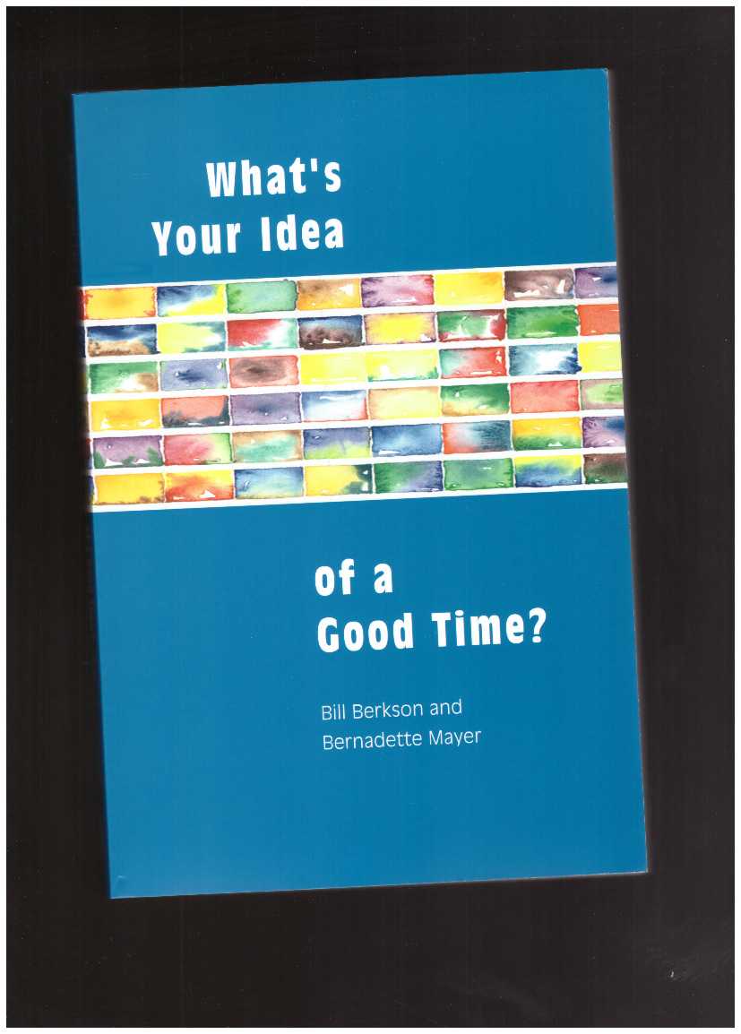 What’s Your Idea of a Good Time? Letters and Interviews 1977–1985