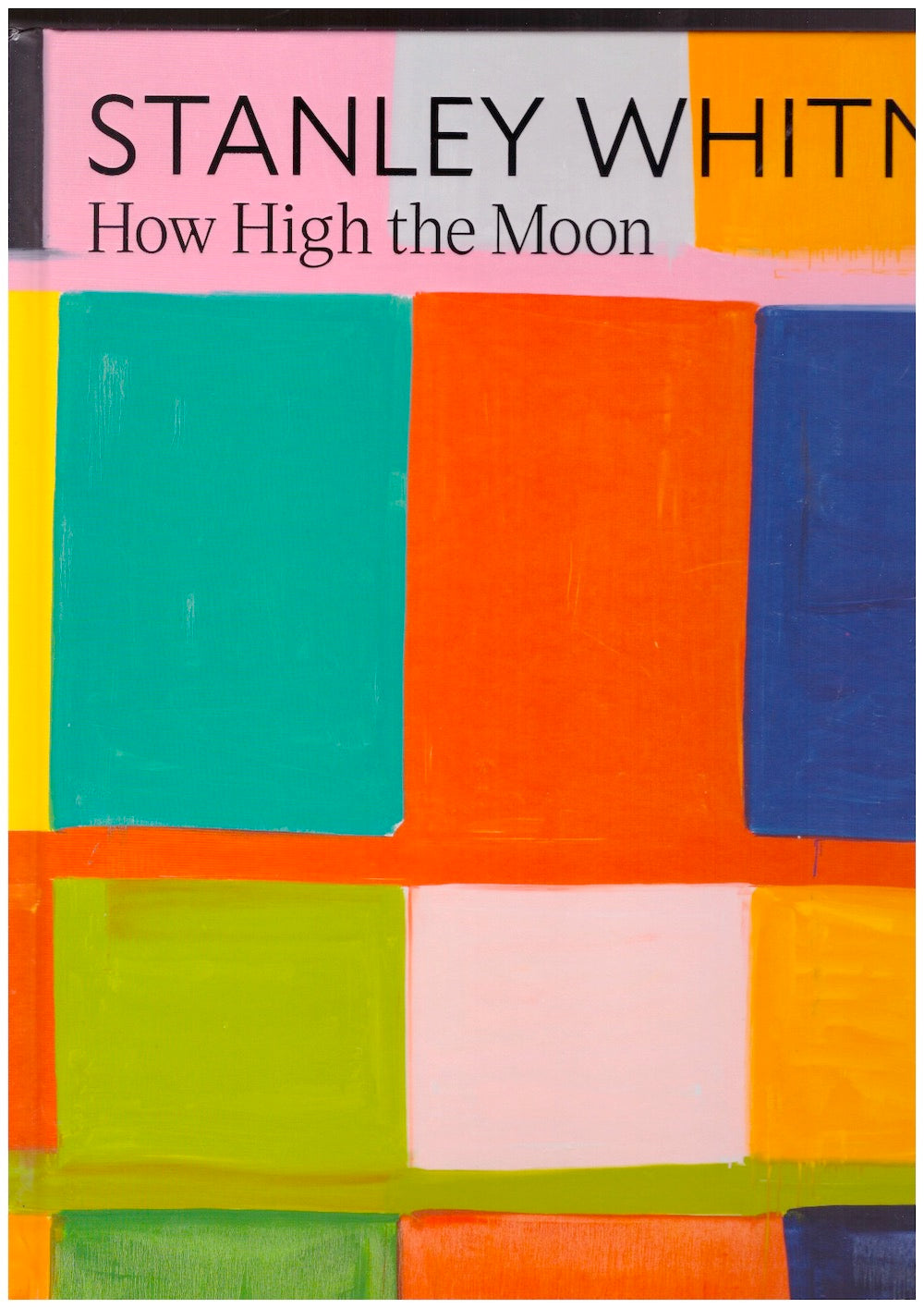 Stanley Whitney: How High the Moon