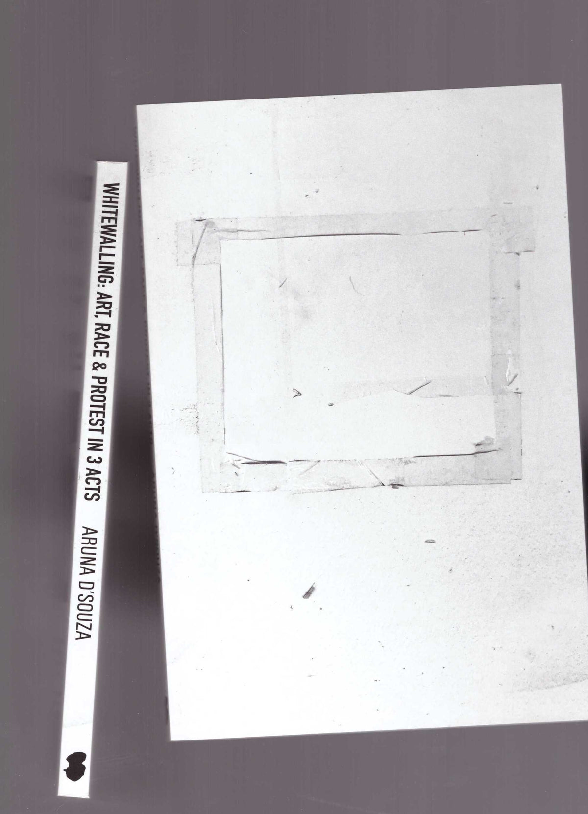 Whitewalling: Art, Race & Protest in 3 Acts