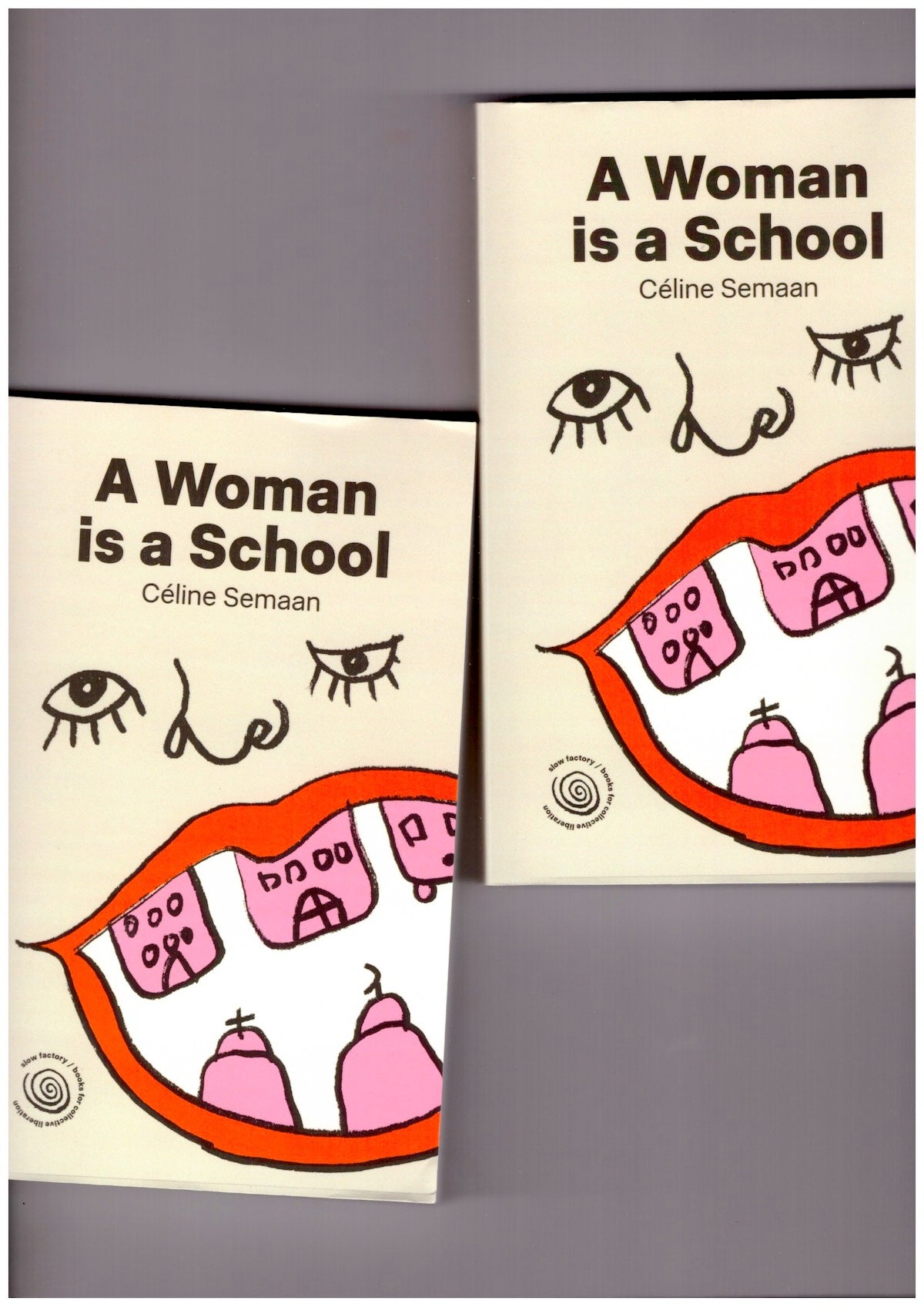 A Woman is a School